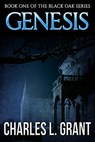 Black Oak 1: Genesis - Charles L. Grant - 9781310885082