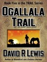 Ogallala Trail - David R Lewis - 9781311781987