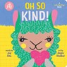 Oh So Kind! (An oh joy! Book) - Joy Cho - 9781338356359