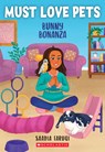 Bunny Bonanza (Must Love Pets #3) - Saadia Faruqi - 9781338783483