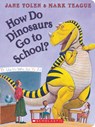 How Do Dinosaurs Go to School? - Jane Yolen - 9781338828139