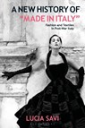 A New History of "Made in Italy" - Lucia (The Design Museum Savi - 9781350247796