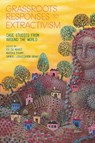 Grassroots Responses to Extractivism - Samuel Leguizamon (University of Minnesota Grant ; Felix (University of Hawai'i at Manoa Mantz ; Dr Mariko (Merrimack College Frame - 9781350331648