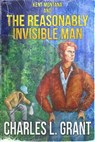 Kent Montana and the Reasonably Invisible Man - Charles L. Grant - 9781370312986