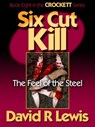 Six Cut Kill - David R Lewis - 9781370858699