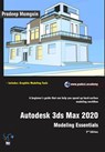 Autodesk 3ds Max 2020: Modeling Essentials, 2nd Edition - Pradeep Mamgain - 9781386079644