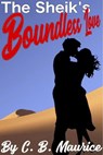 The Sheik's Boundless Love - C. B. Maurice - 9781386082842