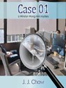 Case 01 - JJ Chow ; Jennifer J. Chow - 9781386236443