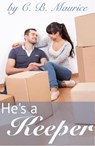 He's a Keeper - C. B. Maurice - 9781386900122