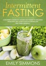Intermittent Fasting - Emily Simmons - 9781386978206