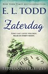 Zaterdag - E. L. Todd - 9781393797906