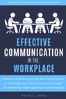 Effective Communication in the Workplace - David L. Lewis - 9781393984399