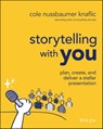 Storytelling with You - Cole Nussbaumer Knaflic - 9781394160310