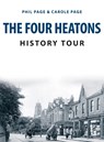 The Four Heatons History Tour - Phil Page ; Carole Page - 9781398116382