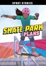 Skate Park Plans - Jake Maddox - 9781398256002