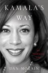 Kamala's Way - Dan Morain - 9781398504851