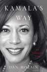 Kamala's Way - Dan Morain - 9781398504875