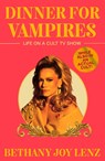 Dinner for Vampires - Bethany Joy Lenz - 9781398541139