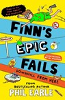 Finn's Epic Fails: Downhill from Here - Phil Earle - 9781398546189