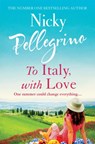 To Italy, With Love - Nicky Pellegrino - 9781398701021