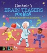 Einstein's Brain Teasers for Kids - Lisa Regan - 9781398847453
