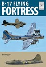 Flight Craft 27: The Boeing B-17 - Ben Skipper - 9781399086462