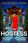 The Hostess - Courtney Psak - 9781399748162