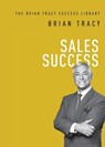 The Sales Success - Brian Tracy - 9781400222285