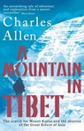 A Mountain In Tibet - Charles Allen - 9781405524971