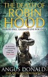The Death of Robin Hood - Angus Donald - 9781405525909