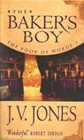 The Baker's Boy - J V Jones. - 9781405529754