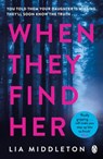 When They Find Her - Lia Middleton - 9781405948203
