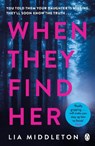 When They Find Her - Lia Middleton - 9781405948210