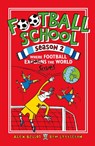 Football School Season 2: Where Football Explains the World - Alex Bellos ; Ben Lyttleton - 9781406379211