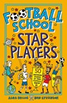 Football School Star Players - Alex Bellos ; Ben Lyttleton - 9781406386417
