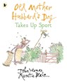 Old Mother Hubbard's Dog Takes Up Sport - John Yeoman - 9781406395921