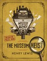 The Museum Heist - Henry Lewis - 9781408728499