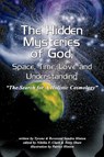The Hidden Mysteries of God, Space, Time, Love and Understanding - Tyrone Hinton ; Sandra Hinton - 9781410793492