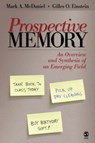 Prospective Memory - Mark A. McDaniel ; Gilles O. Einstein - 9781412924696