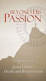 Beyond His Passion - Jim Gilley ; Roy Gilley - 9781418557089