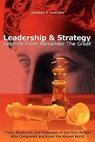 Leadership & Strategy: Lessons From Alexander The Great - Leandro P. Martino - 9781419680410