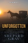 Unforgotten - Shelley Shepard Gray - 9781420531633