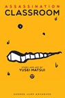 Assassination Classroom, Vol. 17 - Yusei Matsui - 9781421590929