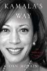 Kamala's Way: An American Life - Dan Morain - 9781432886936
