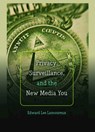 Privacy, Surveillance, and the New Media You - Edward Lee Lamoureux - 9781433124952