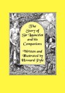 The Story of Sir Launcelot and His Companions [Illustrated by Howard Pyle] - Howard Pyle - 9781434462374