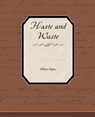 Haste and Waste - Professor Oliver Optic - 9781438573601