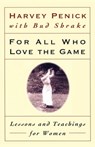 For All Who Love the Game - Harvey Penick - 9781439128732