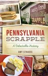 Pennsylvania Scrapple - Amy M. Strauss - 9781439662984
