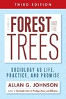 The Forest and the Trees - Allan Johnson - 9781439911877